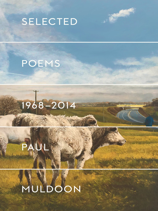 Title details for Selected Poems 1968-2014 by Paul Muldoon - Wait list